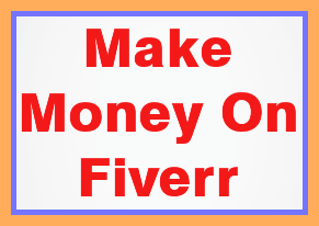 How To Earn Money Online With Fiverr.Com? Tips & Tricks For Beginners 