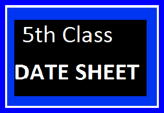 PEC 5th Class Date Sheet 2018