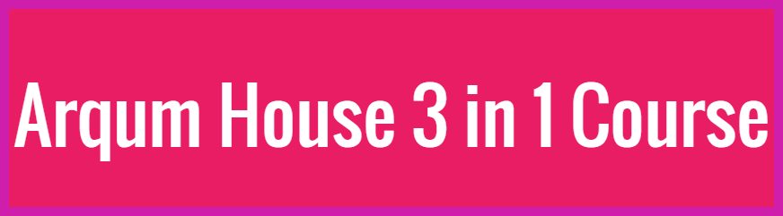 Arqum House 3 in 1 Earn Money Training Course