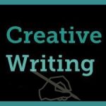 Creative Writing, How to, Top Ten, Tips